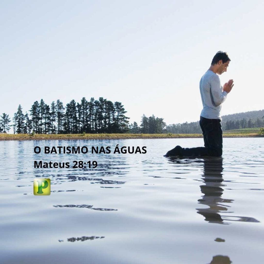 Batismo nas Águas - Mateus 28:19