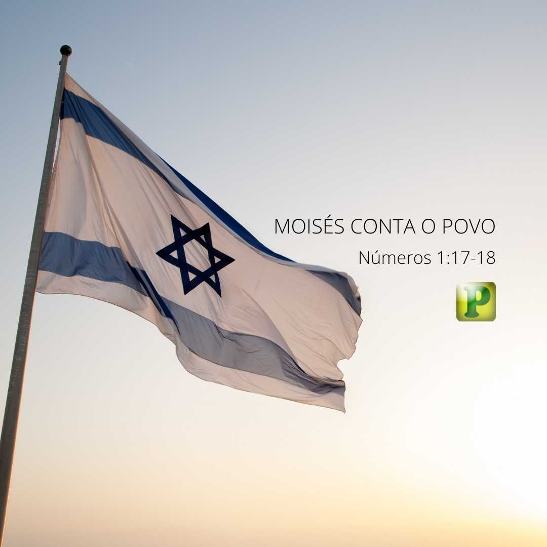 Moisés conta o povo - Números 1:17-18