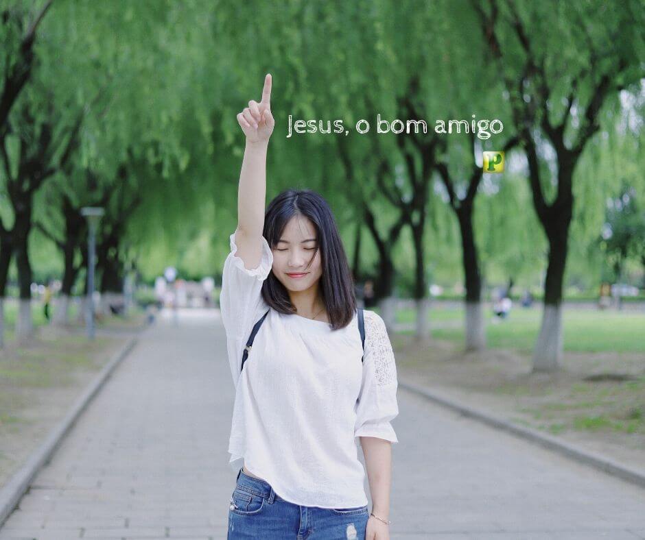 Jesus, o bom amigo - João 15:15