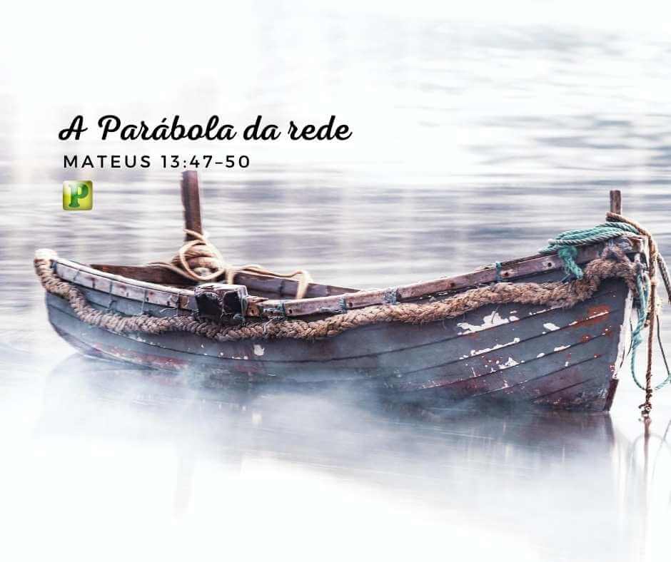 Parábola da rede - Mateus 13:47-50