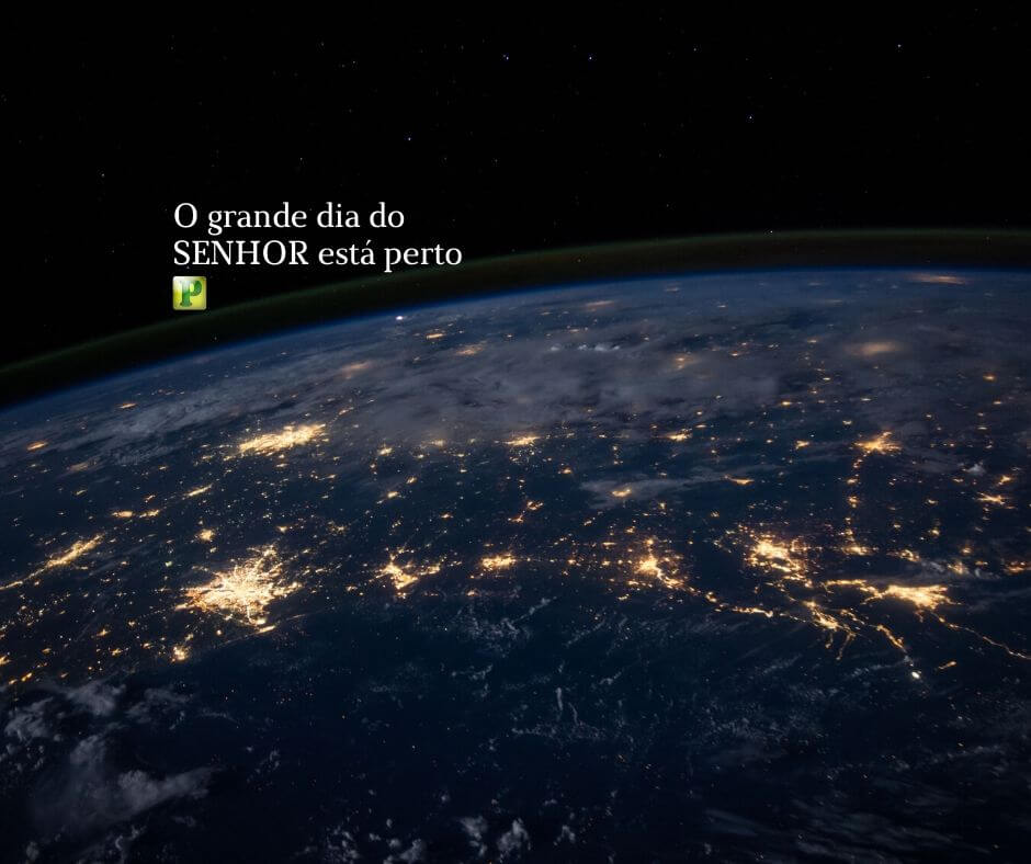 O grande dia do SENHOR está perto - Sofonias 1:14-16