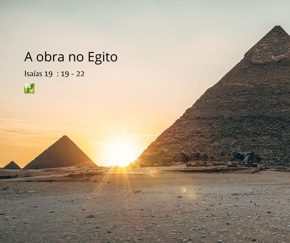 A obra no Egito - Isaías 19:19-22