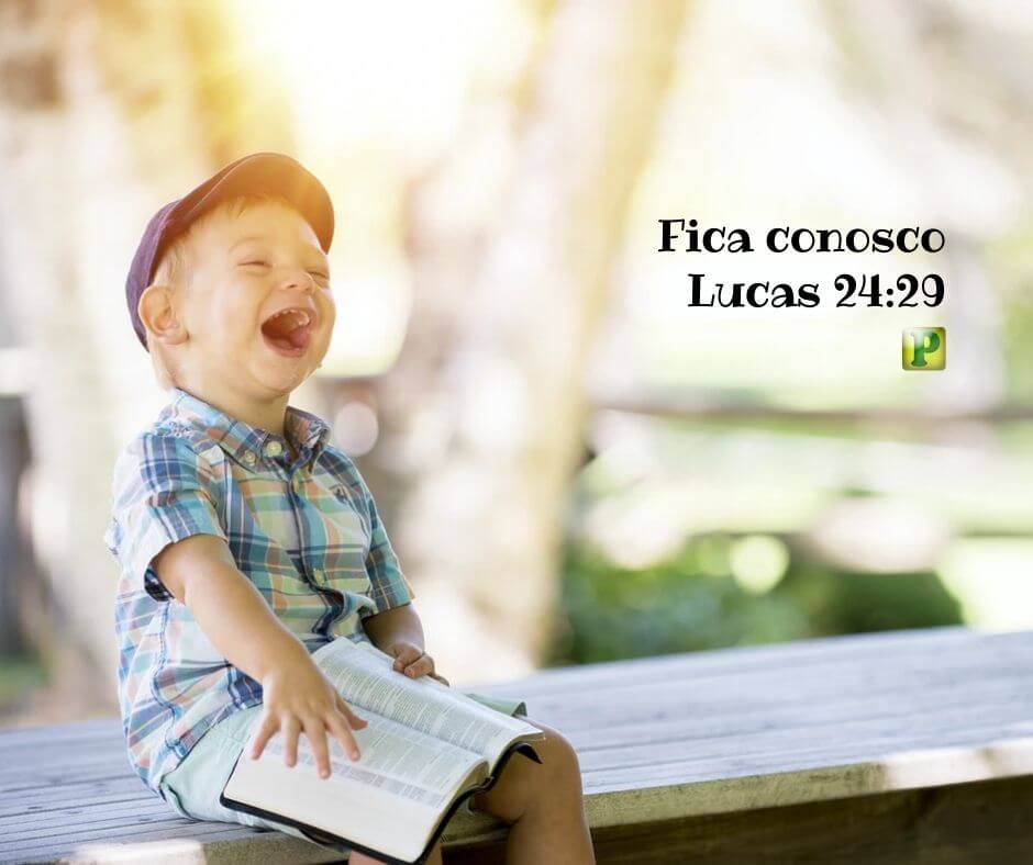 Fica conosco - Lucas 24:29