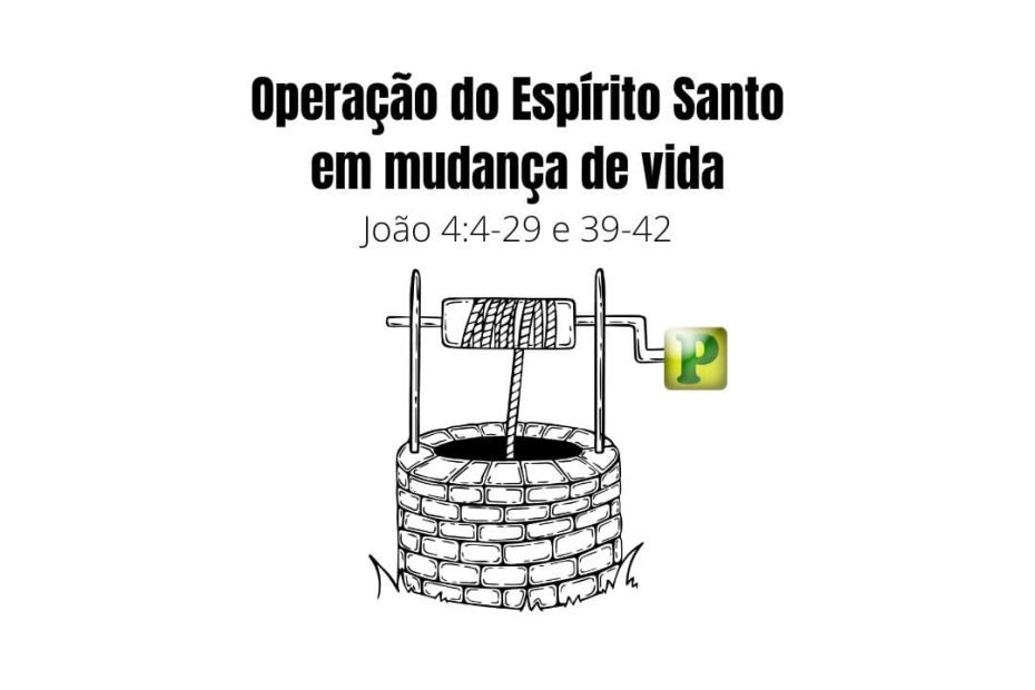 Operação do Espírito Santo - João 4:4-29