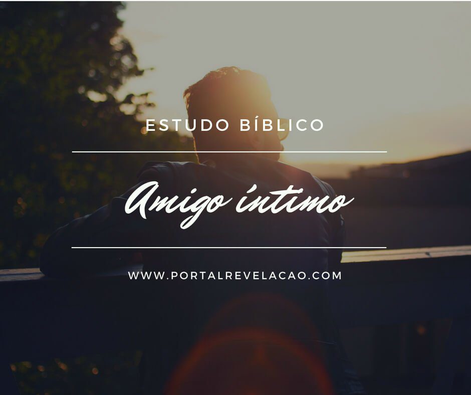 Amigo íntimo - João 15:15