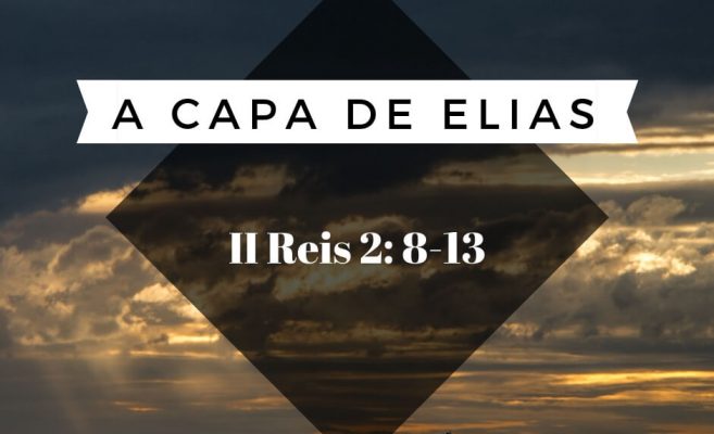 A capa de Elias – II Reis 2: 8-13 img