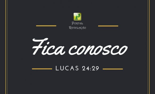 Fica conosco – Lucas 24:29 img
