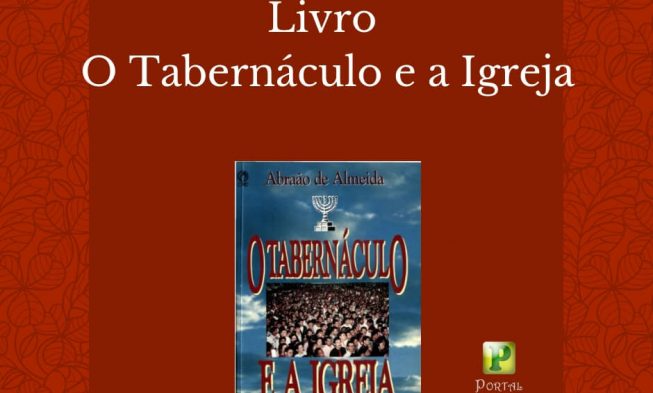 O Tabernáculo e a Igreja – Livro Bíblico img