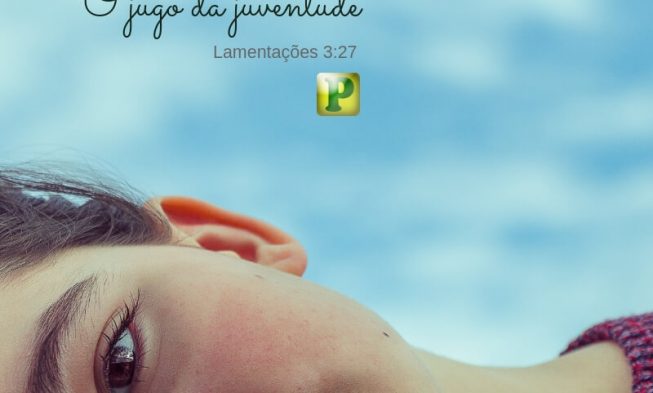 O jugo da juventude – Lamentações 3:27 img