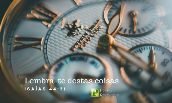 Lembra-te destas coisas – Isaías 44:21 img