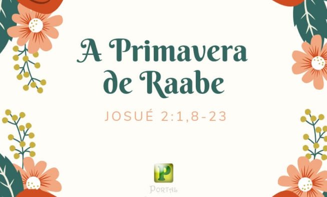 A primavera de Raabe – Josué 2:1,8-23 img