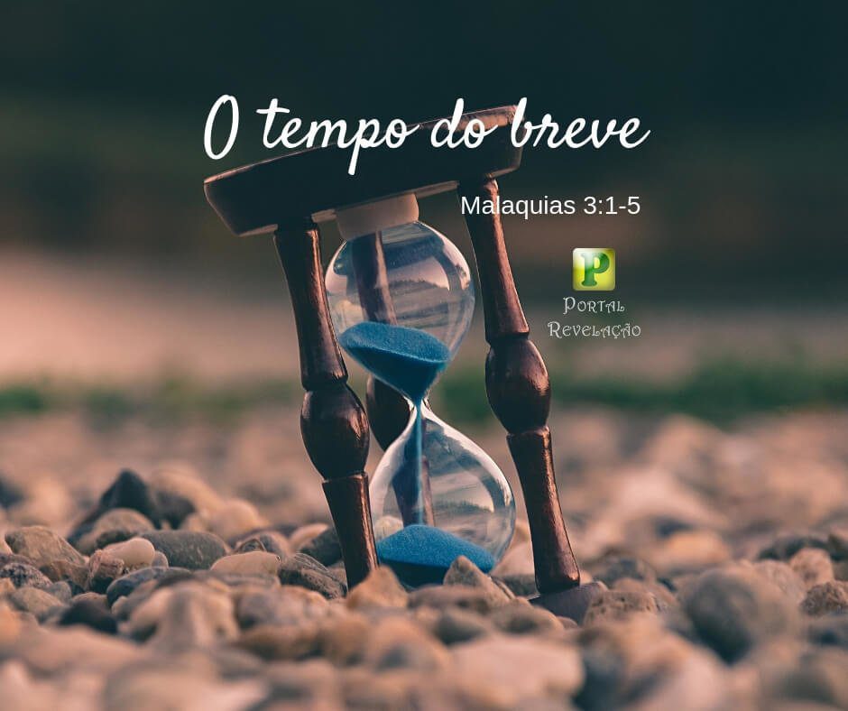 Tempo do breve - Malaquias 3:1-5