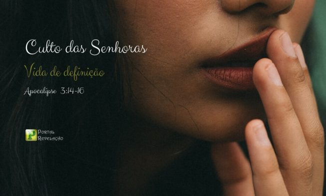Vida de definição – Ap 3:14-16 img
