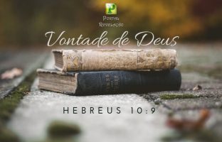 Vontade de Deus – Hebreus 10:9 img