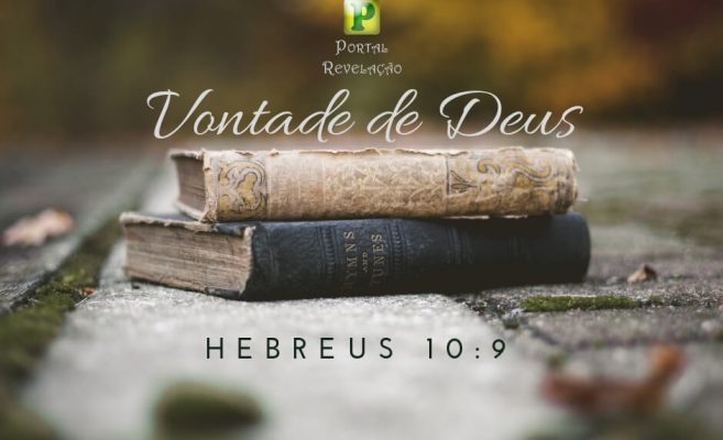 Vontade de Deus – Hebreus 10:9 img