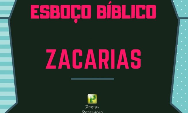 Zacarias – Esboço bíblico img