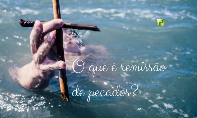 O que é remissão de pecados? img