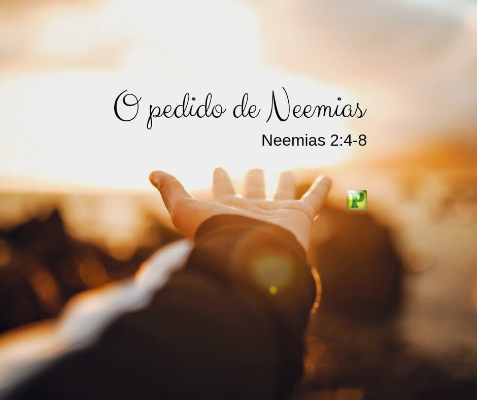 Nehemiah 2:4-8 - Nehemiah's 3 requests