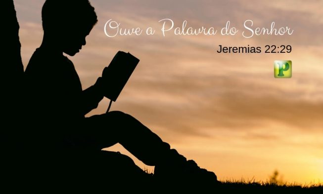 Jeremias 22:29 – Ouve a Palavra do Senhor img