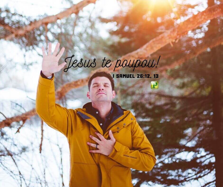 Jesus te poupou - I Samuel 26:12-13