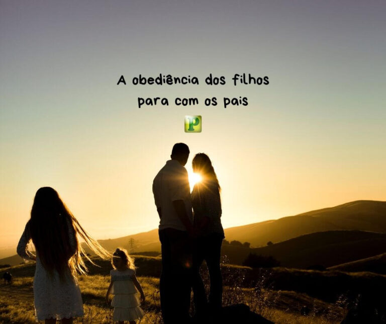 A obediência dos filhos para com os pais