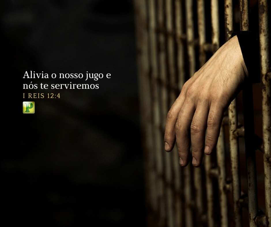Alivia o nosso jugo e nós te serviremos - I Reis 12:4
