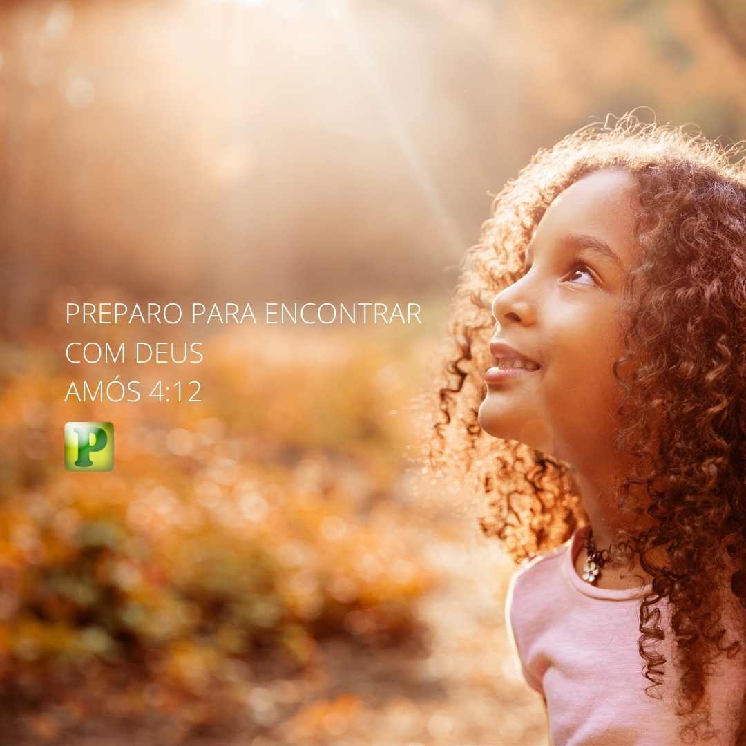 Preparo para encontrar com Deus - Amós 4:12