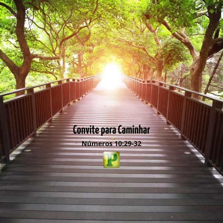 Convite para Caminhar – Números 10:29-32