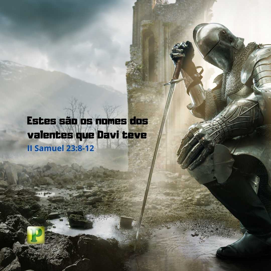 EstessaoosnomesdosvalentesqueDaviteveIISamuel23812 EstessaoosnomesdosvalentesqueDaviteveIISamuel23812