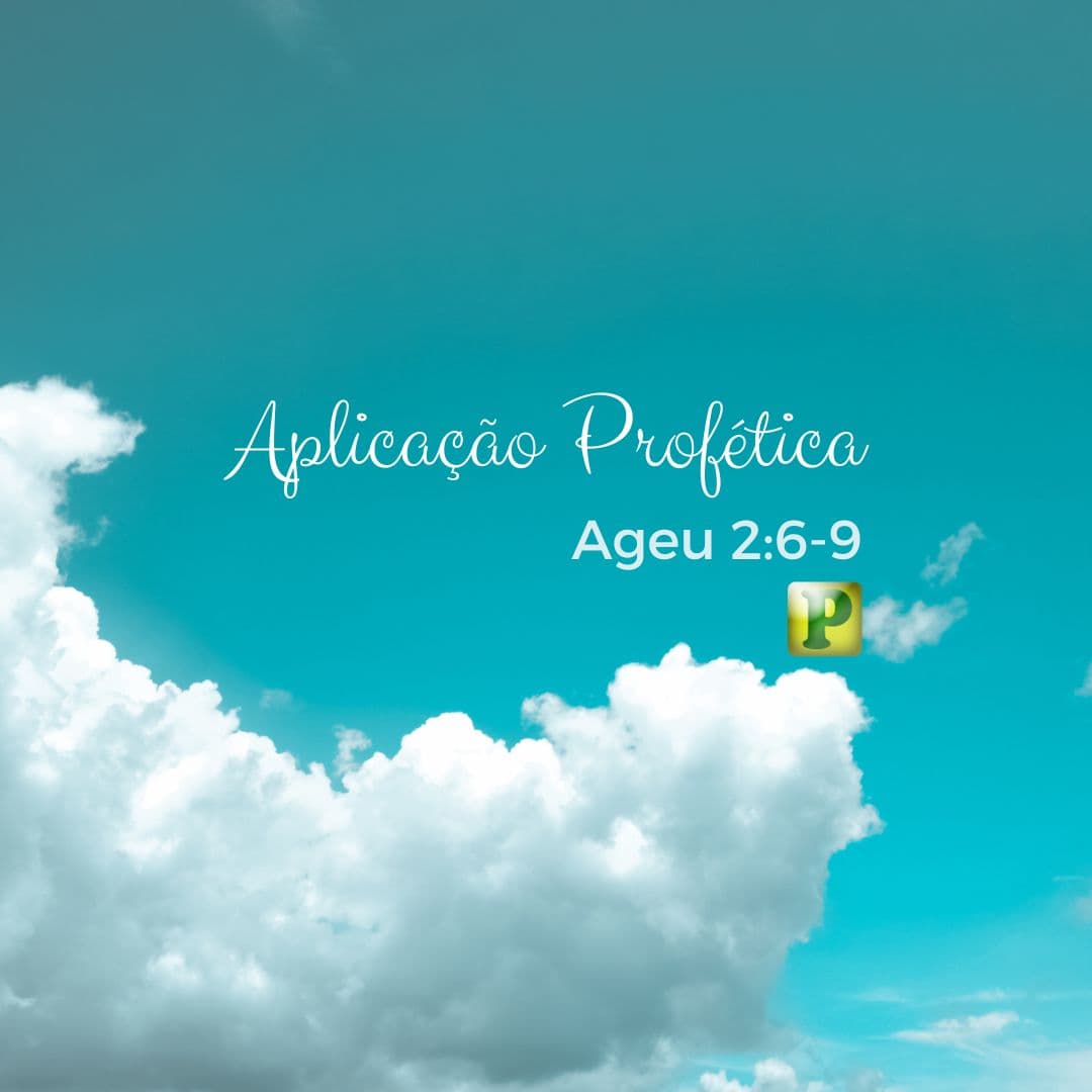 Aplicação profética Ageu 269 Esboço de Pregação Aplicação profética Ageu 269 Esboço de Pregação