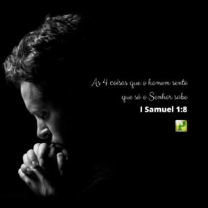 As 4 coisas – I Samuel 1:8