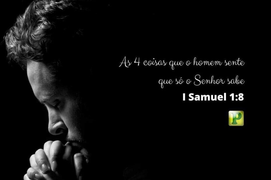 As 4 coisas - I Samuel 1:8