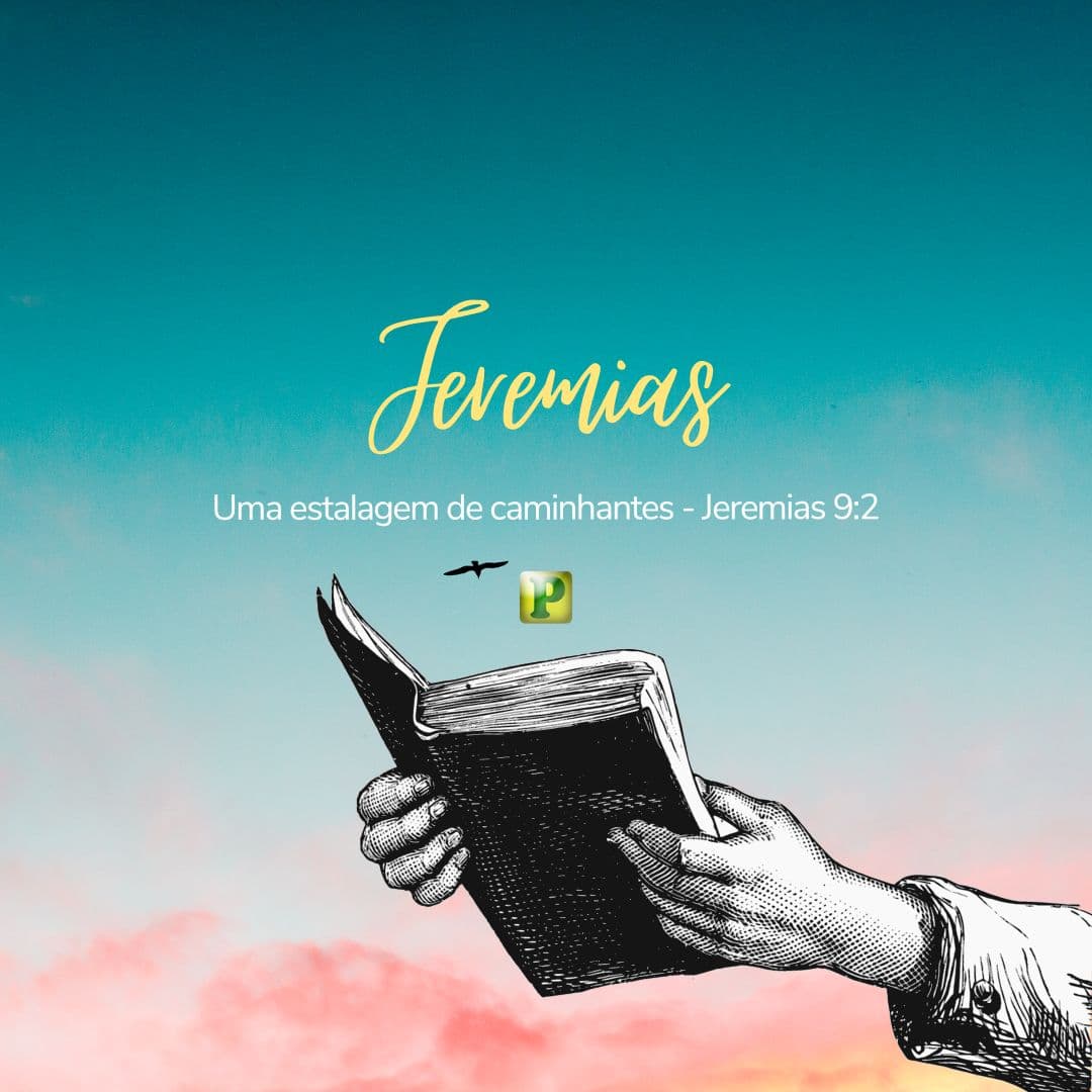 Uma estalagem de caminhantes - Jeremias 9:2