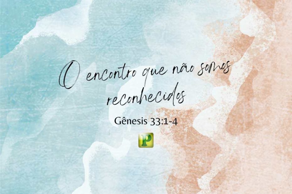 The meeting - Genesis 33:1-4