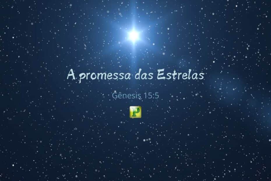 A promessa das Estrelas - Gênesis 15:5
