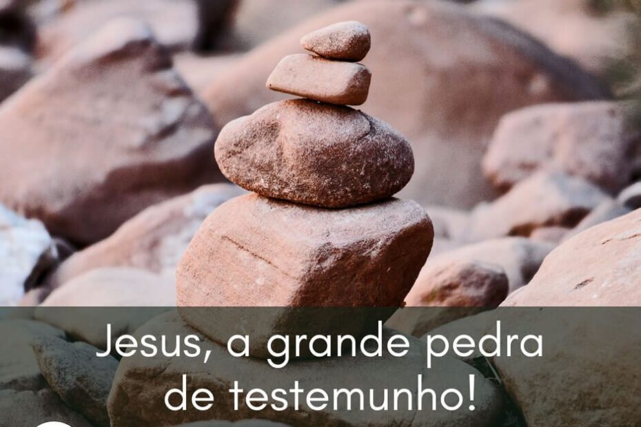 Jesus a grande pedra de testemunho - Josué 24:26-27a