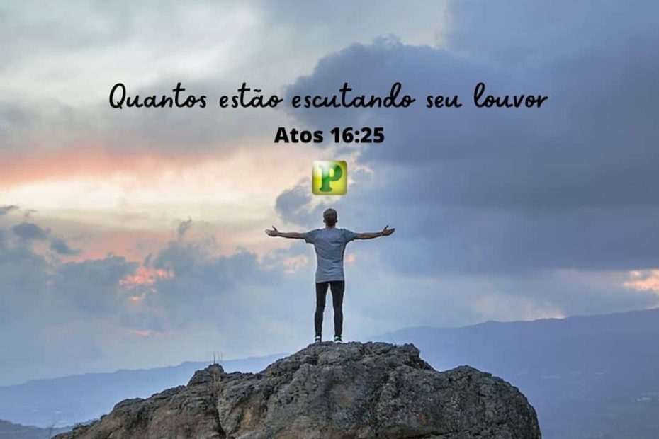 How many are listening to your praise - Acts 16:25