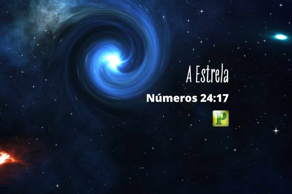 A Estrela - Números 24:17