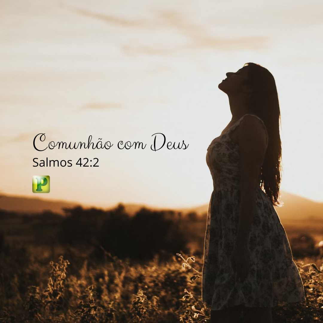 Comunhão com Deus Salmos 422 - Pregação