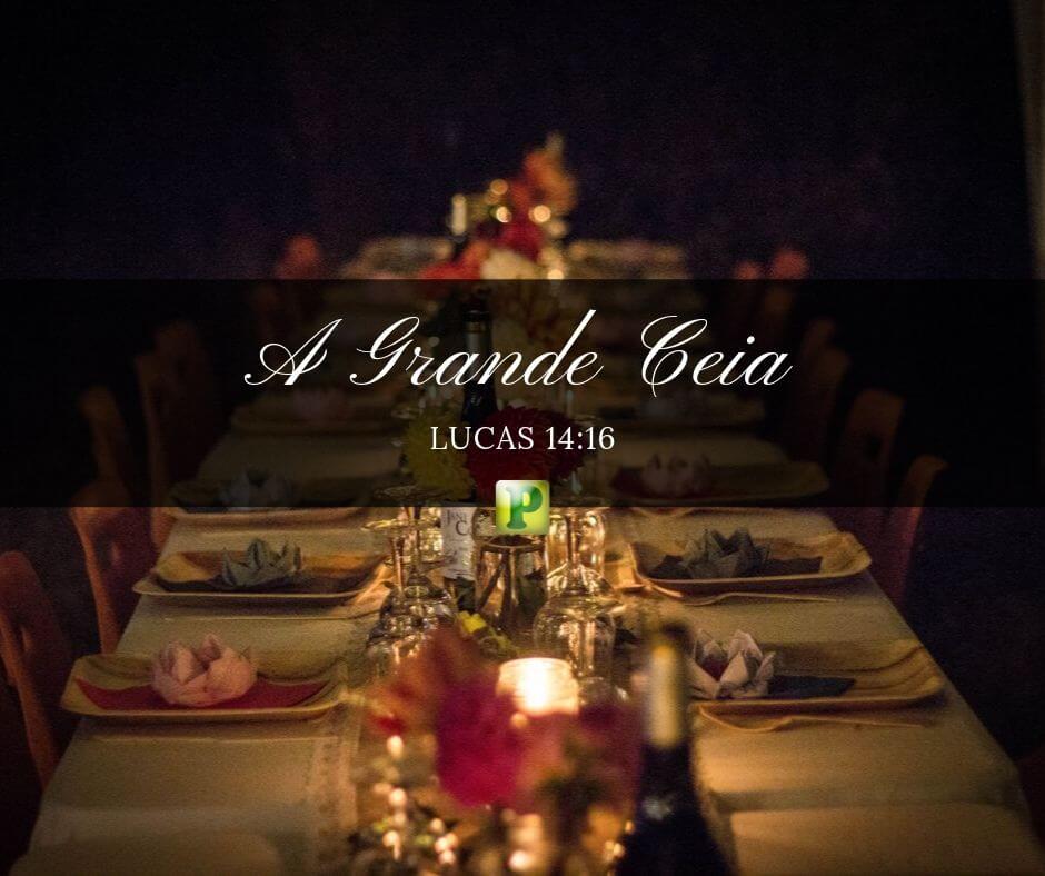 Parábola da Grande ceia - Lucas 14:16-24