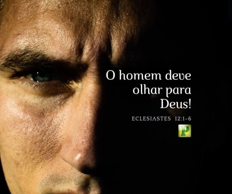 Eclesiastes 12:1-6 - Lembra-te do teu Criador