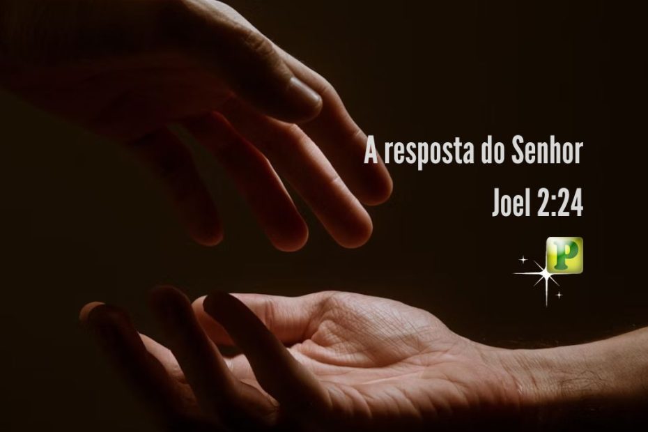 A resposta do Senhor - Joel 224