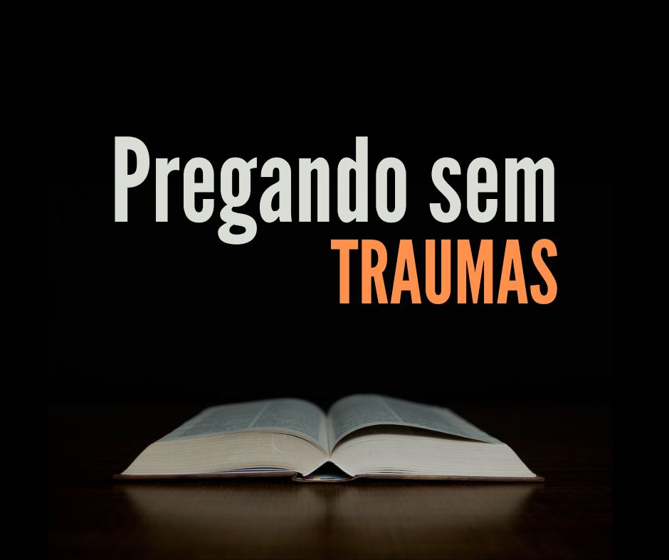 Pregando sem TRAUMAS