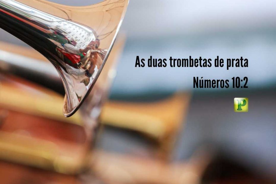 As duas trombetas de prata - Números 102