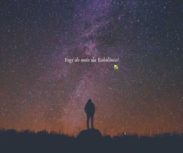 Fugi do meio da Babilônia - Jeremias 51:6