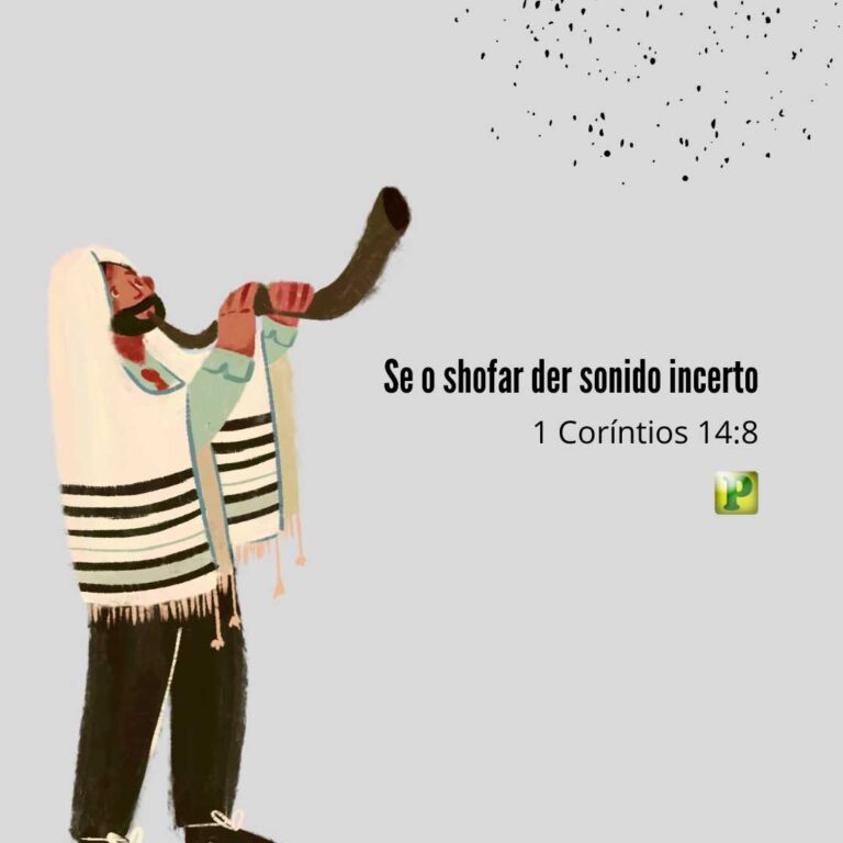Se o shofar der sonido incerto - 1 Coríntios 14:8