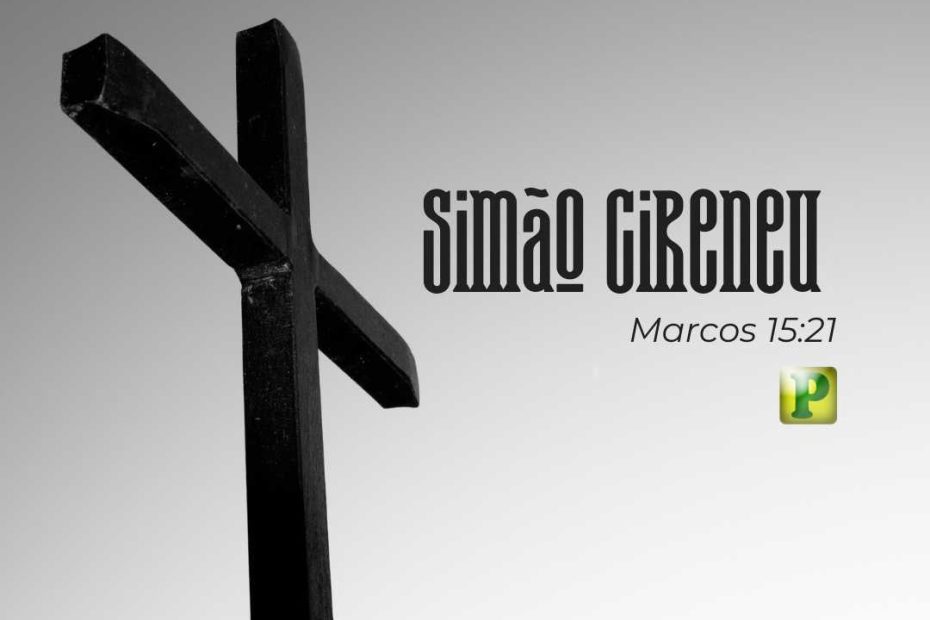 Simão Cireneu - Marcos 15:21