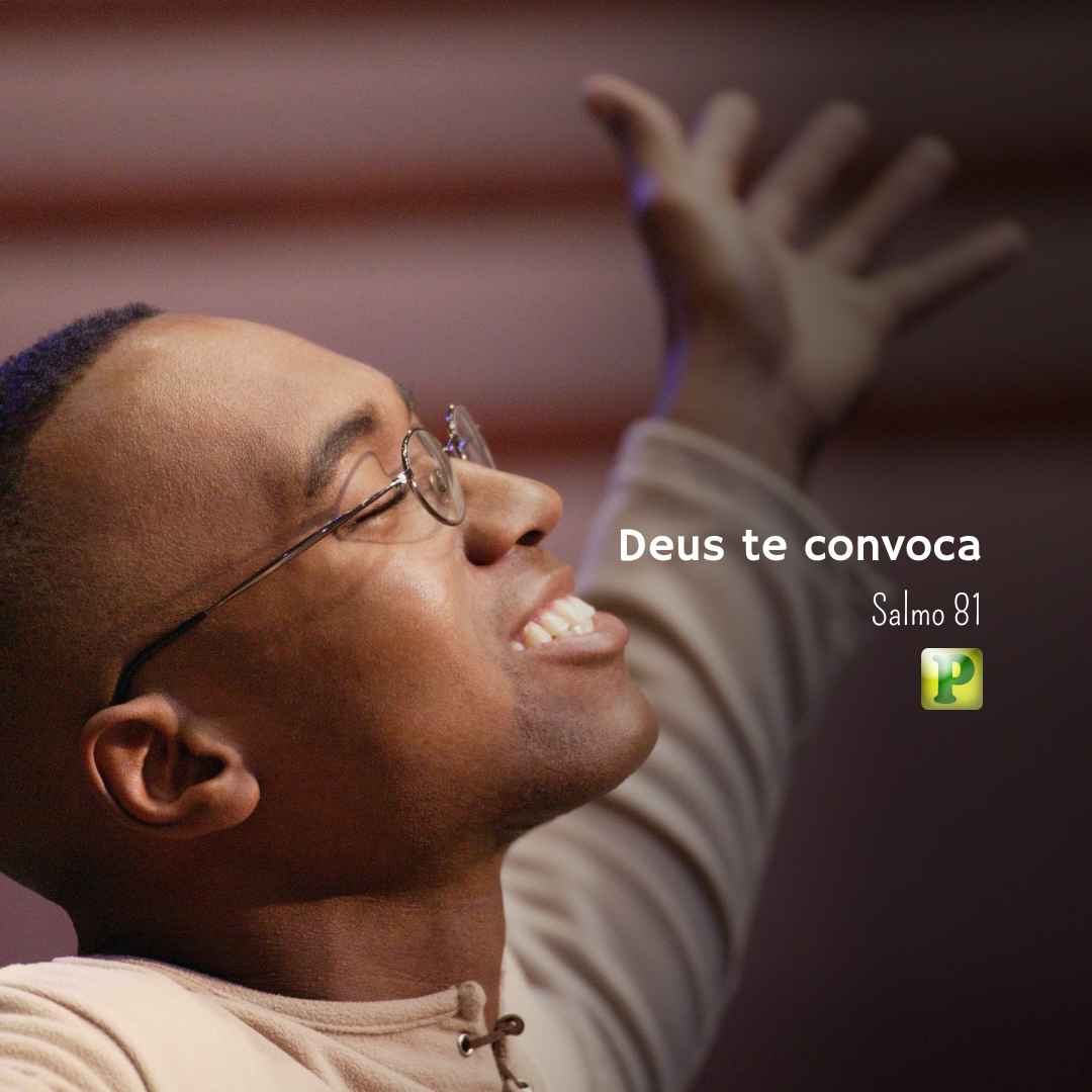 Deus te convoca - Pregação Expositiva Salmo 81