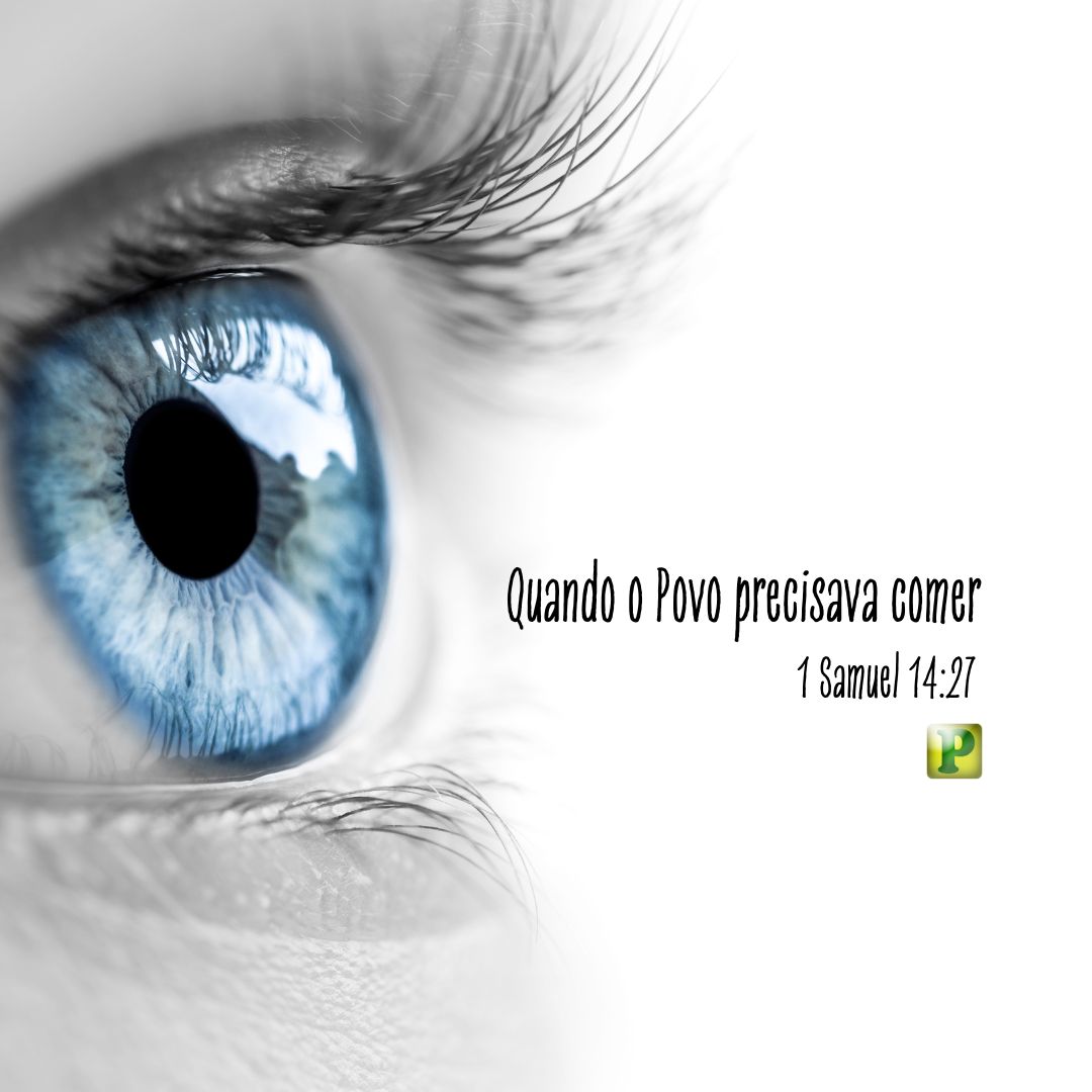 Esboço de Pregação Textual em 1 Samuel 1427 - Quando o Povo precisava comer