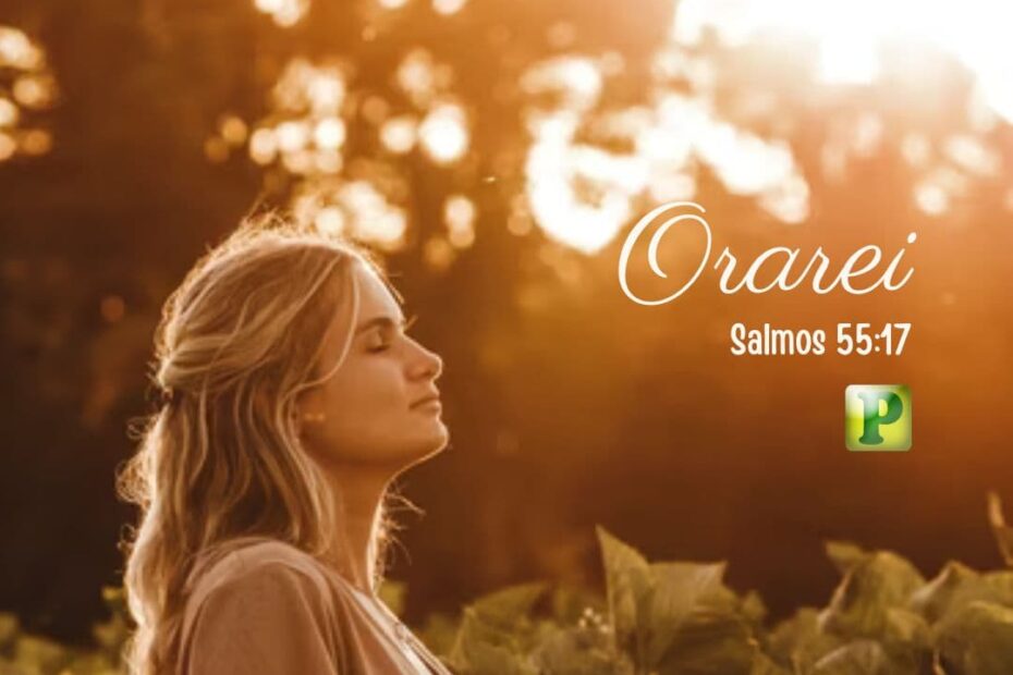 Orarei - Salmos 55:17
